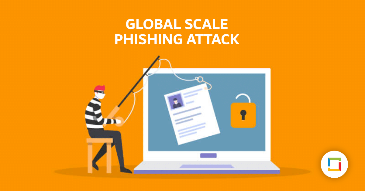 Global Scale Phishing Attack