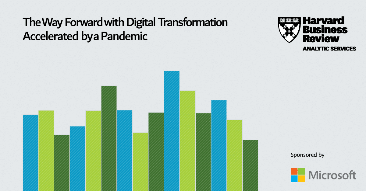 The Way Forward with Digital Transformation Accelerated by a Pandemic